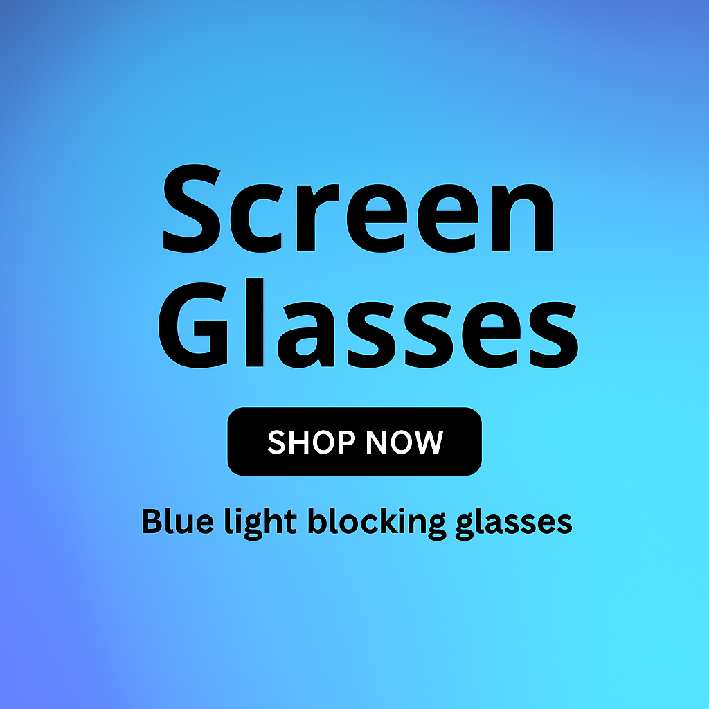 Screen Glasses